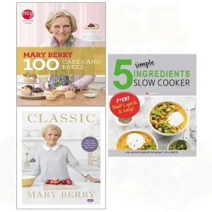 Classic[Hardcover], My Kitchen Table, 5 Simple Ingredients Slow Cooker 3 Books Collection Set