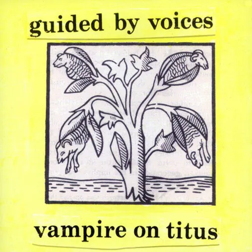 GUIDED BY VOICES 'Vampire On Titus' LP