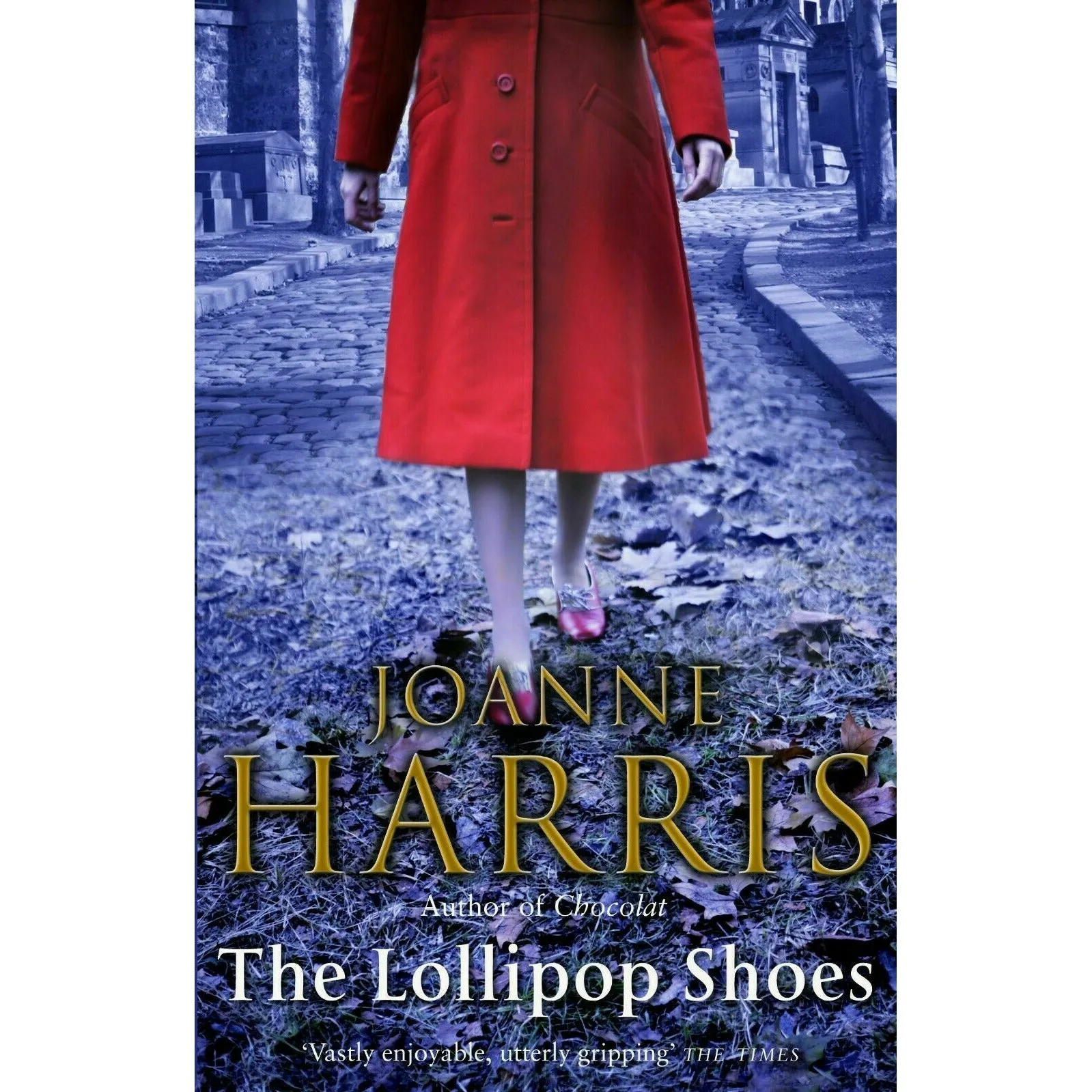 Joanne Harris Chocolat Series 4 Books Collection Set (Chocolat, The Lollipop Shoes, Peaches for Monsieur le Curé, The Strawberry Thief)