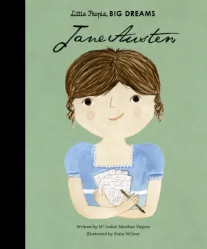 Little People, BIG DREAMS | Jane Austen