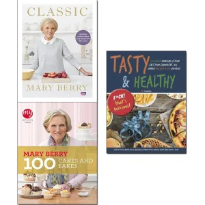Mary Berry Classic [Hardcover], My Kitchen Table and Tasty & Healthy 3 Books Collection Set
