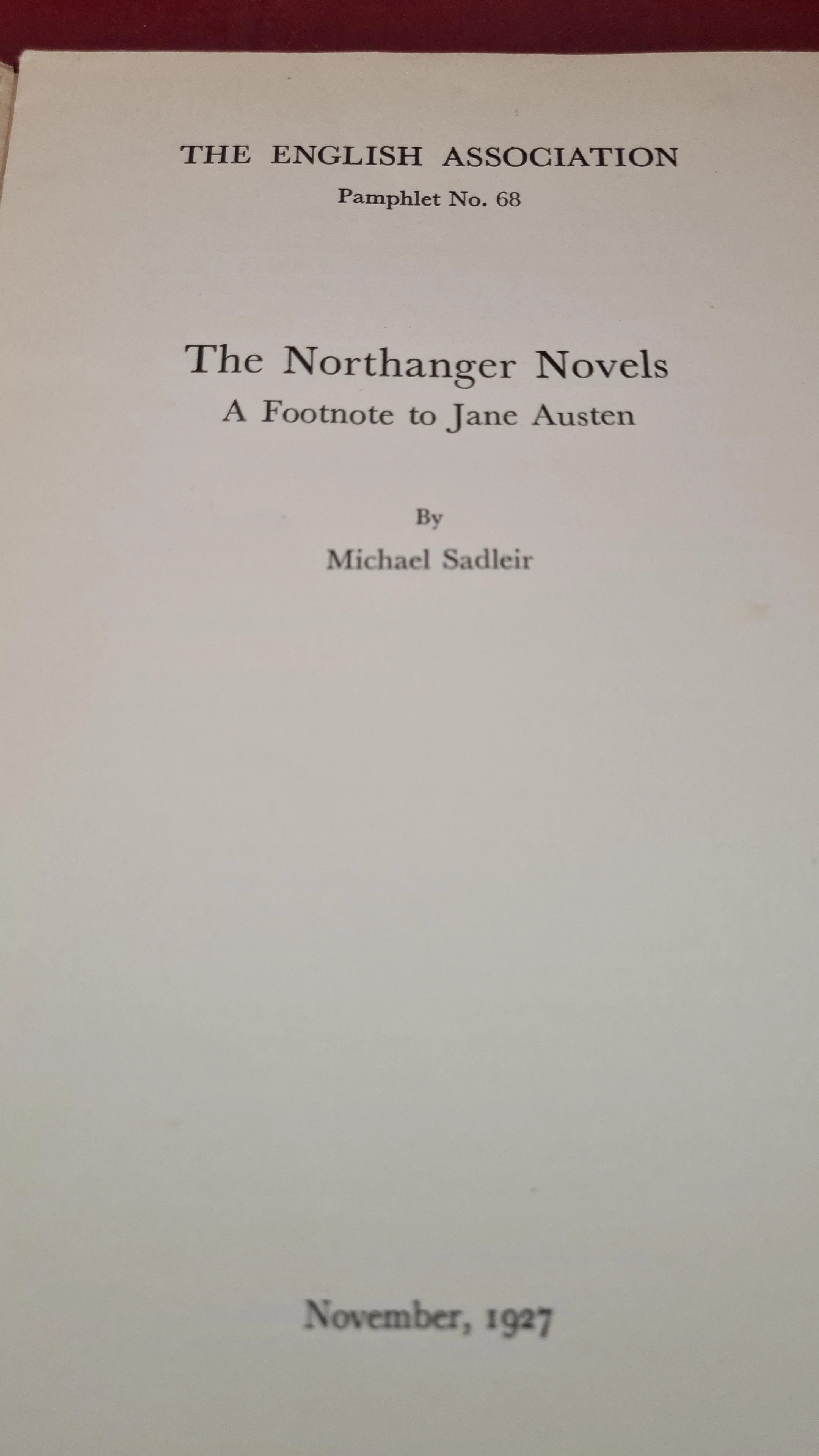 Michael Sadleir - The Northanger Novels-A Footnote to Jane Austen, November 1927