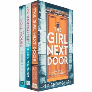 Phoebe Morgan 3 Books Collection Set(The Girl Next Door, The Babysitter & The Doll House)