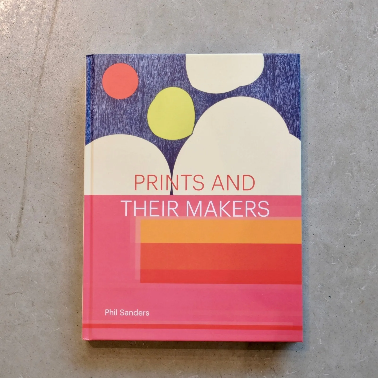 Prints and Their Makers · Chronicle Books