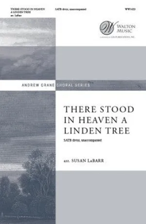 THERE STOOD IN HEAVEN A LINDEN TREE SATB DIVISI A CAPPELLA